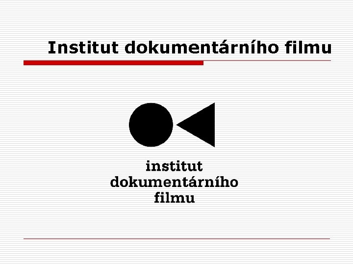 Institut dokumentárního filmu 
