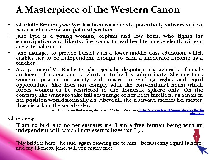 A Masterpiece of the Western Canon • • Charlotte Bronte’s Jane Eyre has been