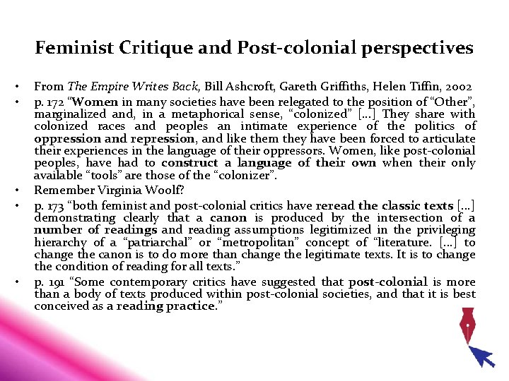 Feminist Critique and Post-colonial perspectives • • • From The Empire Writes Back, Bill