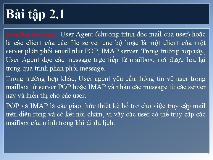 Bài tập 2. 1 Reading message: User Agent (chương trình đọc mail của user)