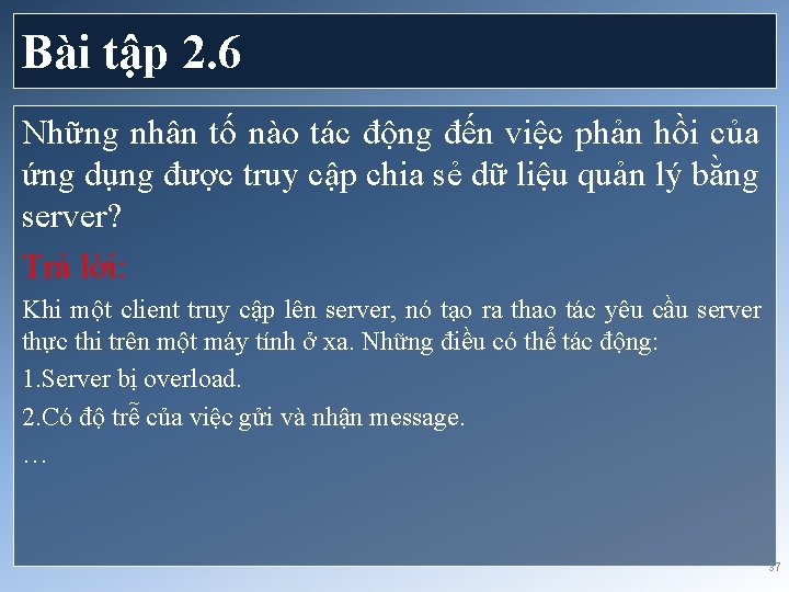 Bài tập 2. 6 Những nhân tố nào tác động đến việc phản hồi