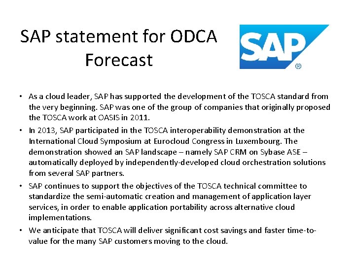 SAP statement for ODCA Forecast • As a cloud leader, SAP has supported the