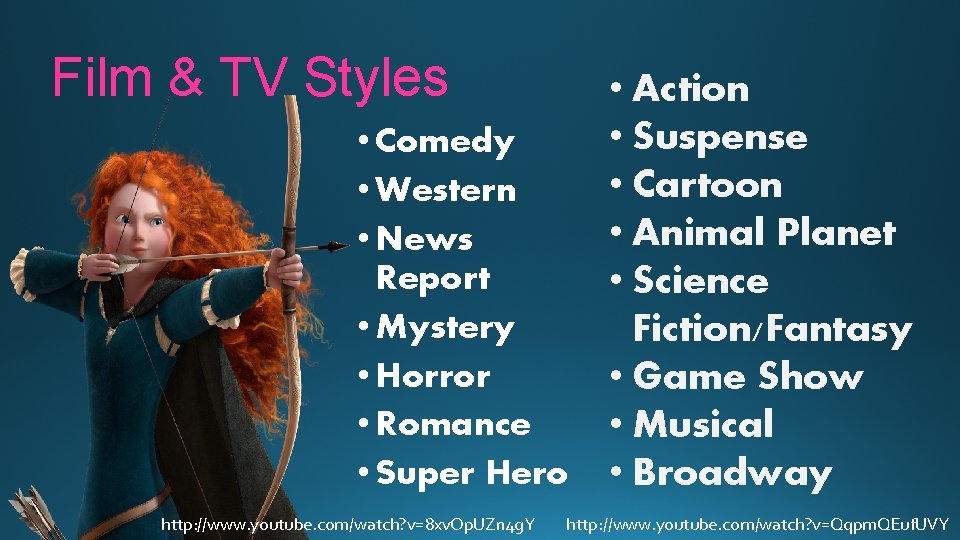 Film & TV Styles • Comedy • Western • News Report • Mystery •