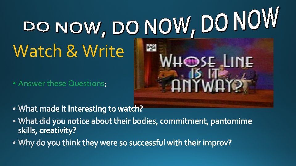 Watch & Write • Answer these Questions 