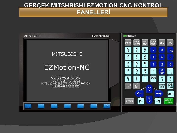 GERÇEK MITSHBISHI EZMOTİON CNC KONTROL PANELLERİ 