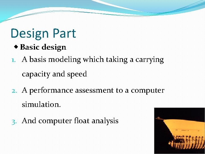 Design Part ◈ Basic design 1. A basis modeling which taking a carrying capacity