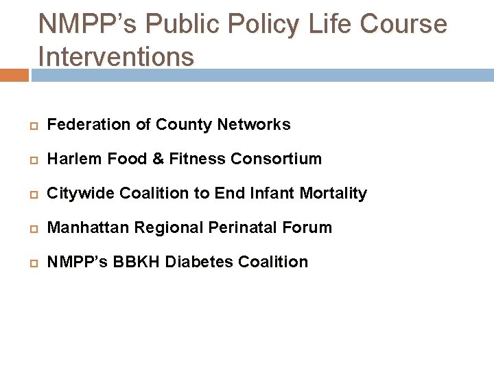 NMPP’s Public Policy Life Course Interventions Federation of County Networks Harlem Food & Fitness