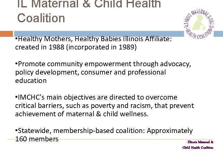 IL Maternal & Child Health Coalition • Healthy Mothers, Healthy Babies Illinois Affiliate: created