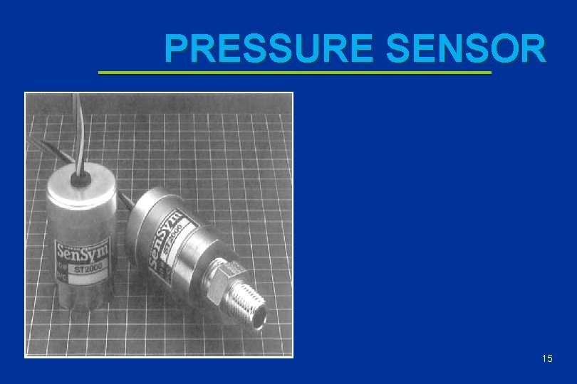 PRESSURE SENSOR 15 
