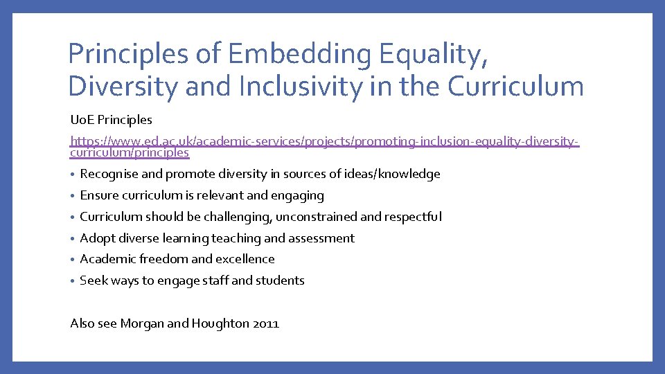 Principles of Embedding Equality, Diversity and Inclusivity in the Curriculum Uo. E Principles https: