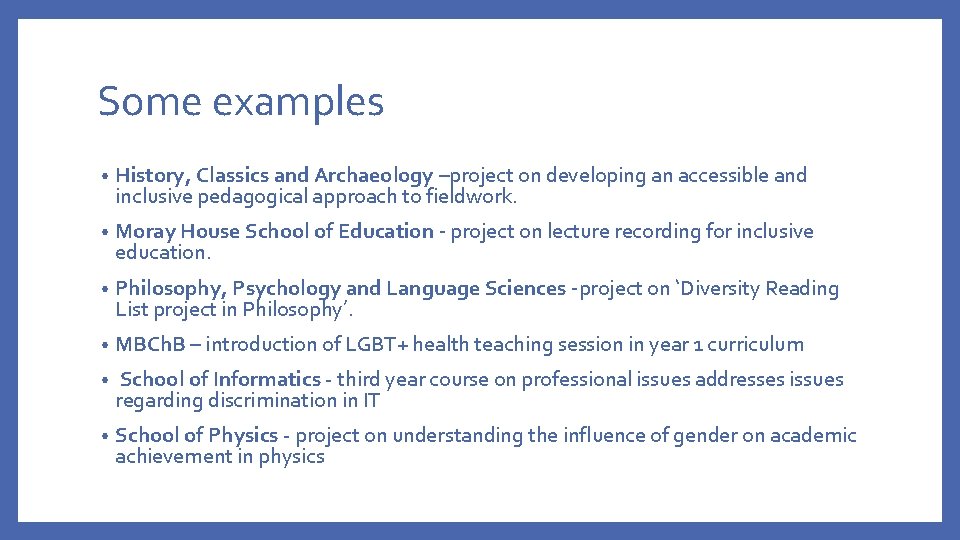 Some examples • History, Classics and Archaeology –project on developing an accessible and inclusive