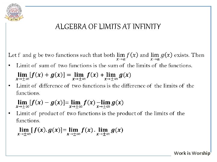 • ALGEBRA OF LIMITS AT INFINITY Work is Worship 