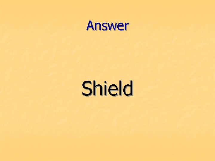 Answer Shield 