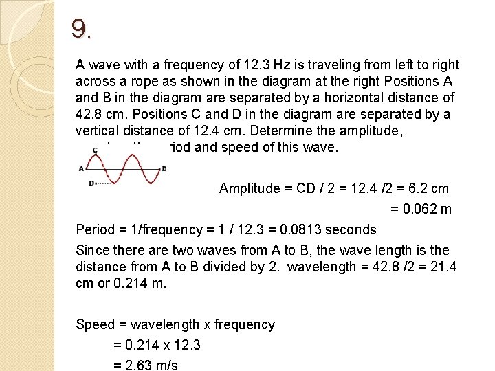 9. A wave with a frequency of 12. 3 Hz is traveling from left