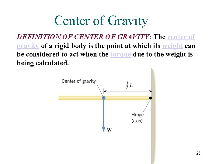 Center of Gravity DEFINITION OF CENTER OF GRAVITY: The center of gravity of a