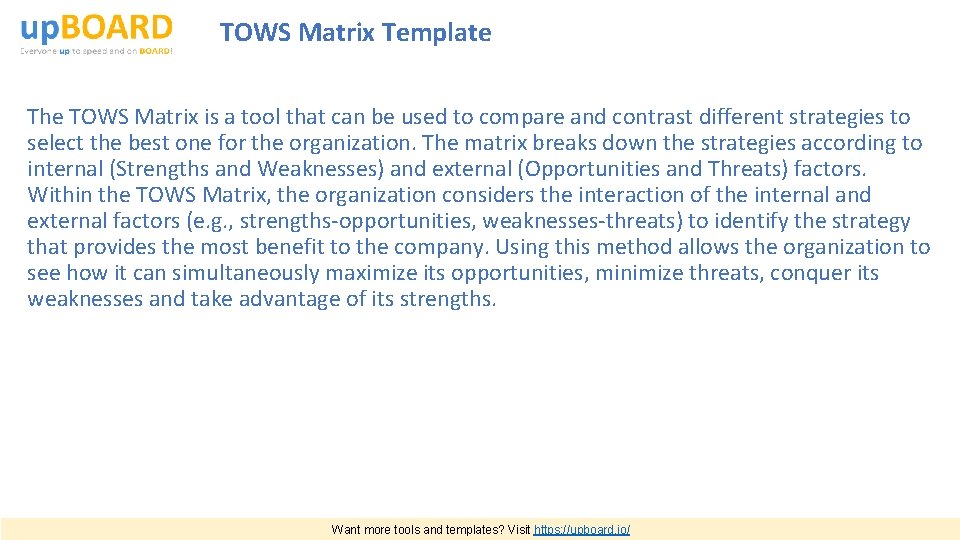 TOWS Matrix Template The TOWS Matrix is a tool that can be used to