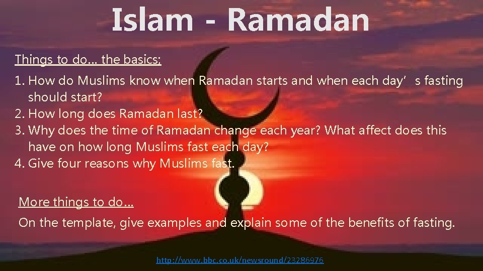 Islam - Ramadan Things to do… the basics; 1. How do Muslims know when