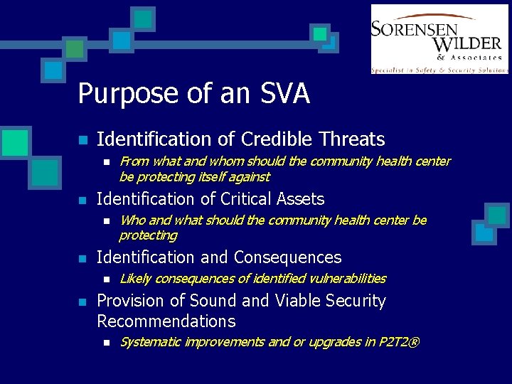 Purpose of an SVA n Identification of Credible Threats n n Identification of Critical