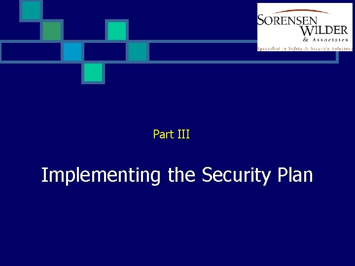 Part III Implementing the Security Plan 