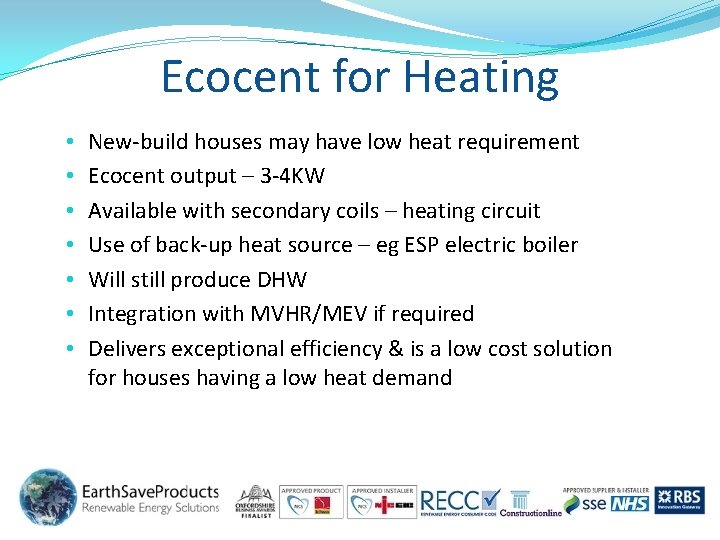 Ecocent for Heating • • New-build houses may have low heat requirement Ecocent output Ecocent for Heating • • New-build houses may have low heat requirement Ecocent output