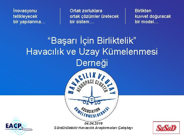 İnovasyonu tetikleyecek bir yapılanma… Ortak zorluklara ortak çözümler üretecek bir sistem… Birlikten kuvvet doğuracak