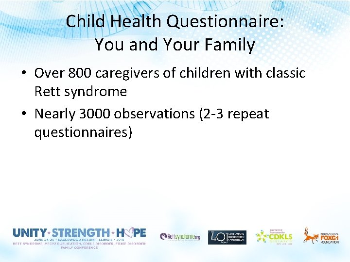 Child Health Questionnaire: You and Your Family • Over 800 caregivers of children with Child Health Questionnaire: You and Your Family • Over 800 caregivers of children with