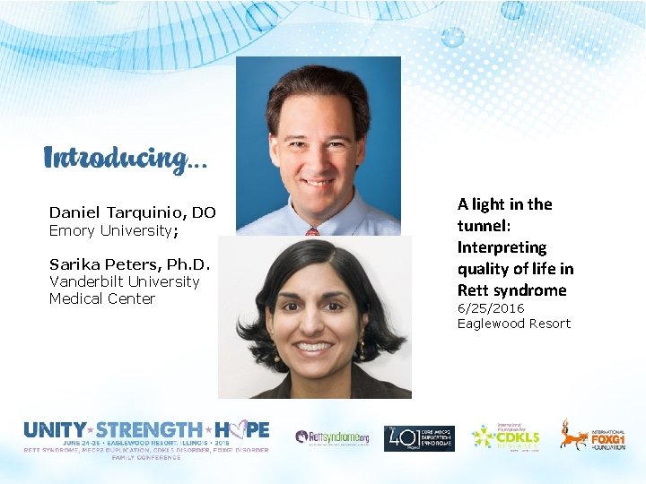 Daniel Tarquinio, DO Emory University; Sarika Peters, Ph. D. Vanderbilt University Medical Center Picture Daniel Tarquinio, DO Emory University; Sarika Peters, Ph. D. Vanderbilt University Medical Center Picture