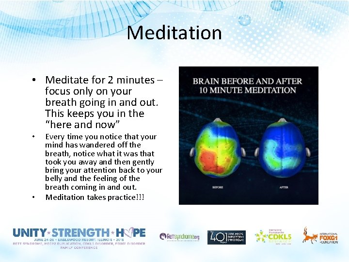 Meditation • Meditate for 2 minutes – focus only on your breath going in Meditation • Meditate for 2 minutes – focus only on your breath going in