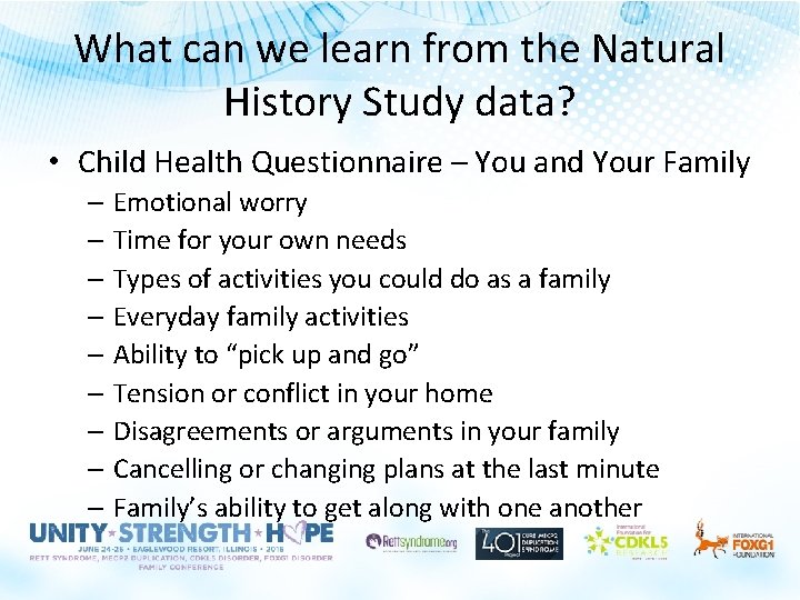 What can we learn from the Natural History Study data? • Child Health Questionnaire What can we learn from the Natural History Study data? • Child Health Questionnaire