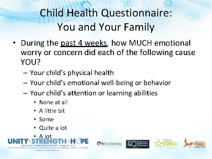 Child Health Questionnaire: You and Your Family • During the past 4 weeks, how Child Health Questionnaire: You and Your Family • During the past 4 weeks, how