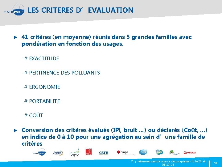 LES CRITERES D’EVALUATION ► 41 critères (en moyenne) réunis dans 5 grandes familles avec