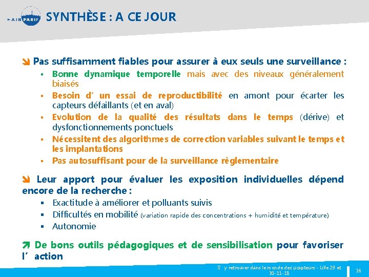 SYNTHÈSE : A CE JOUR Pas suffisamment fiables pour assurer à eux seuls une