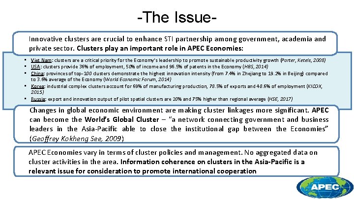 -The Issue. Innovative clusters are crucial to enhance STI partnership among government, academia and