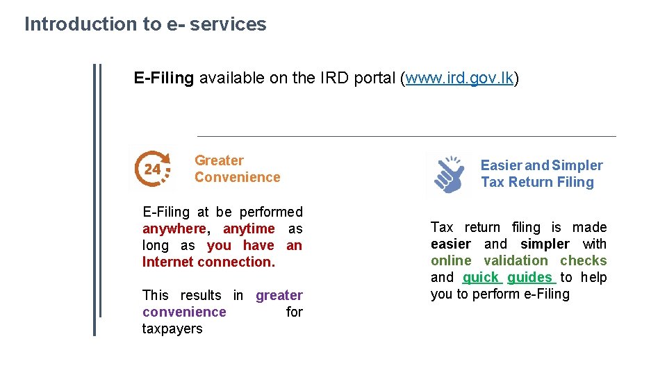 Introduction to e- services E-Filing available on the IRD portal (www. ird. gov. lk)