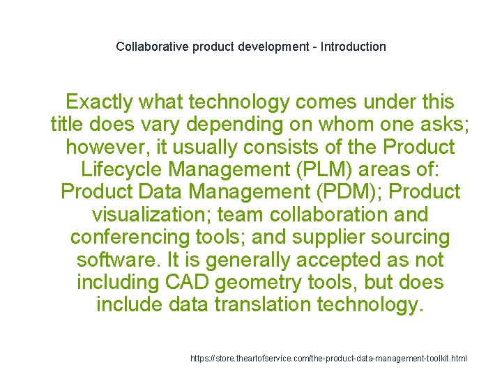 Collaborative product development - Introduction 1 Exactly what technology comes under this title does