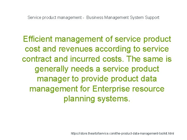 Service product management - Business Management System Support 1 Efficient management of service product