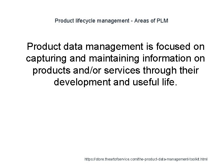Product lifecycle management - Areas of PLM 1 Product data management is focused on