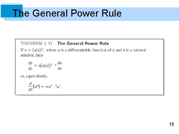 The General Power Rule 15 The General Power Rule 15