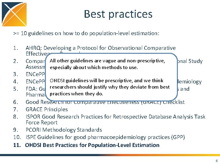 Best practices >= 10 guidelines on how to do population-level estimation: 1. AHRQ: Developing