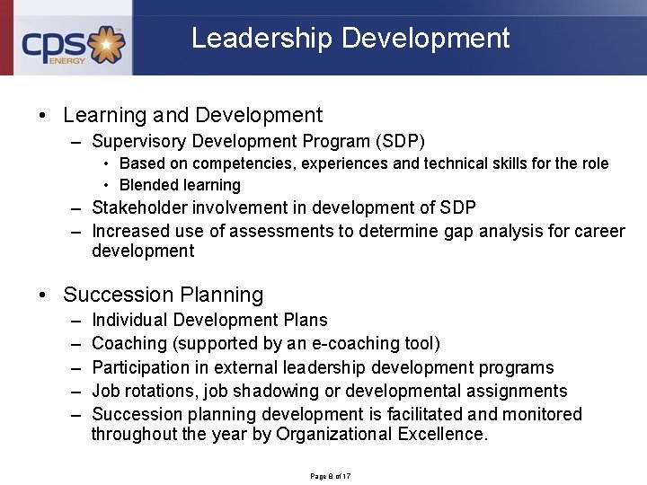 Leadership Development • Learning and Development – Supervisory Development Program (SDP) • Based on