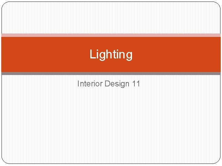 Lighting Interior Design 11 