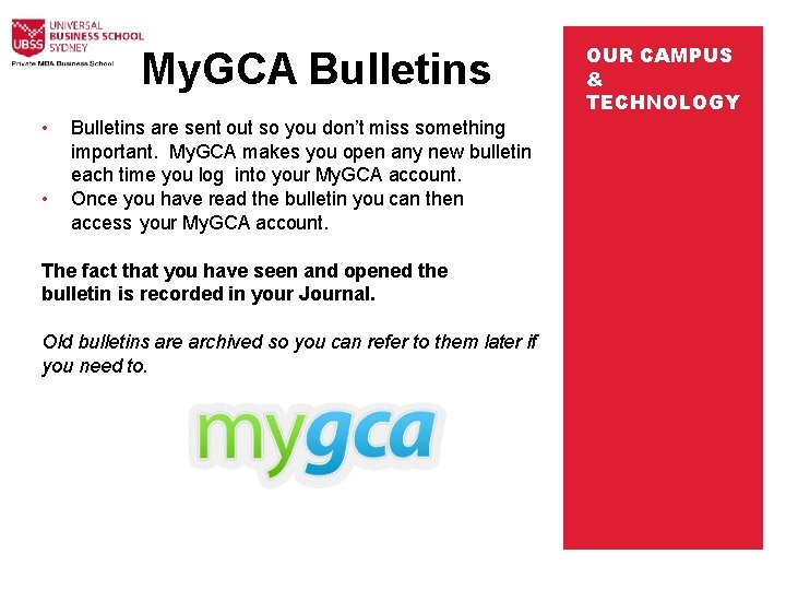 My. GCA Bulletins • • Bulletins are sent out so you don’t miss something