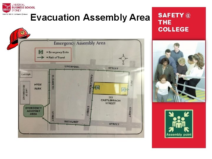 Evacuation Assembly Area SAFETY @ THE COLLEGE 