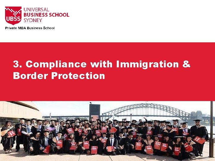 3. Compliance with Immigration & Border Protection 