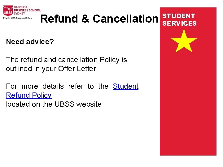 Refund & Cancellation Need advice? The refund and cancellation Policy is outlined in your