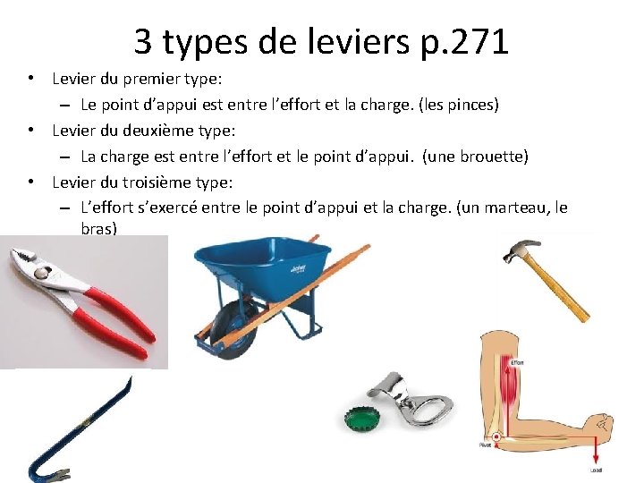 3 types de leviers p. 271 • Levier du premier type: – Le point