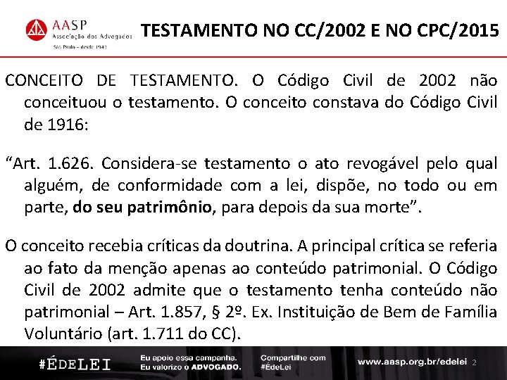 TESTAMENTO NO CC/2002 E NO CPC/2015 CONCEITO DE TESTAMENTO. O Código Civil de 2002