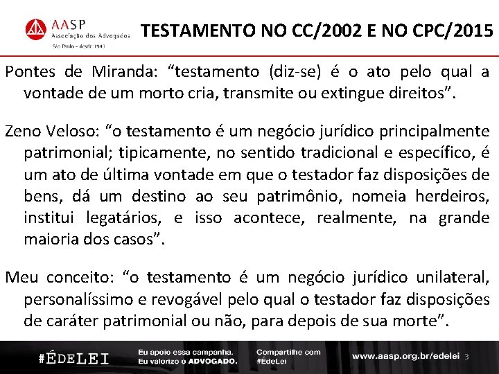TESTAMENTO NO CC/2002 E NO CPC/2015 Pontes de Miranda: “testamento (diz-se) é o ato