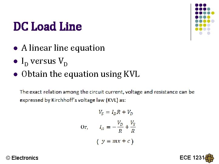 DC Load Line l l l A linear line equation ID versus VD Obtain
