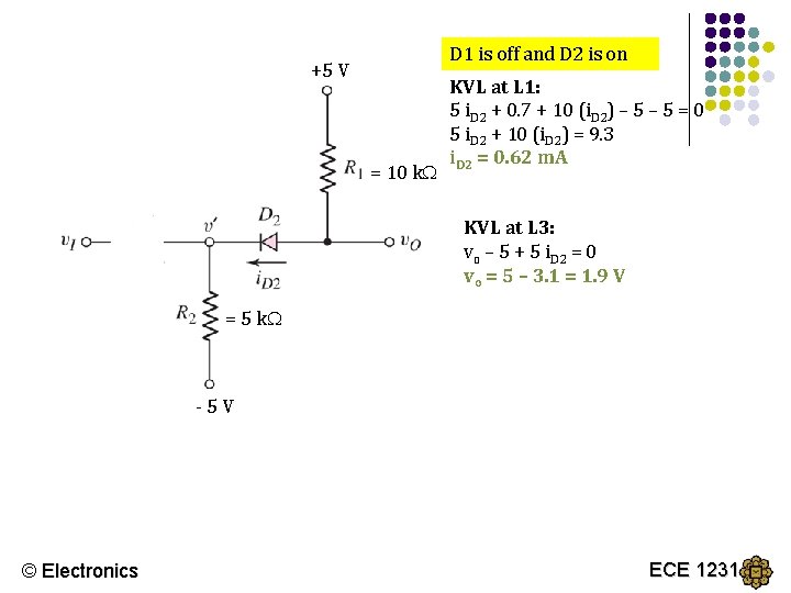 D 1 is off and D 2 is on +5 V = 10 k